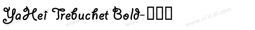 YaHei Trebuchet Bold字体转换